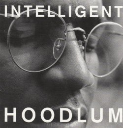 todayinhiphophistory:  Today in Hip Hop History:Intelligent Hoodlum released his self titled debut album June 22, 1990