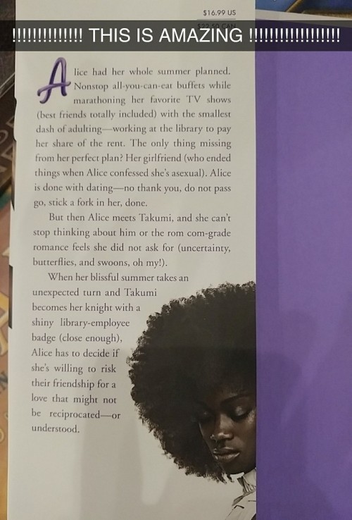 officialqueer:  SO I FOUND THE BEST EVER BOOK TODAY!!   “Let’s Talk About Love” by Claire Kann  It’s a YA romcom about a black ace girl!!! 