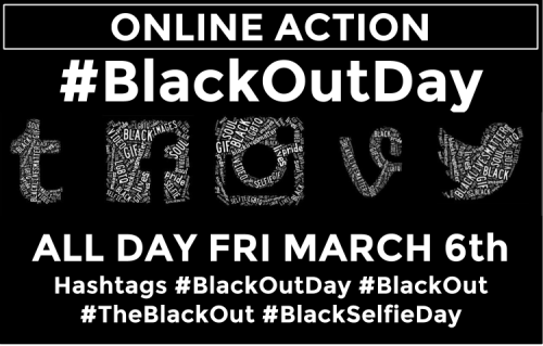 fergusonresponse:ONLINE ACTION - #BlackOutDayFRI MAR 6th - ALL DAY ACTIONIn a show of community and 