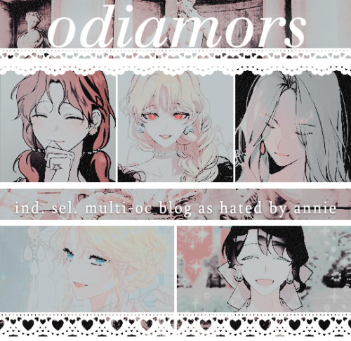 odiamors:

i HATE and i LOVE … i don’t know why i torture myself this wayind. sel. multi-oc blogas hated by anniereblog to assist  /  follow for antics( promo cr. ) #( promo. )  #once again....love them pls...  #i added new muses too