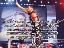 Thewweconfessions:  “I’m Ready To See Some More Excitement! I’m Ready For Evan