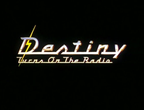 Destiny Turns on the Radio