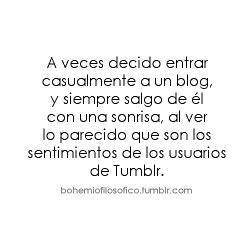 bohemiofilosofico:Y no solo los sentimientos, sino la forma de pensar también, son increíbles. NO CAMBIEN.  