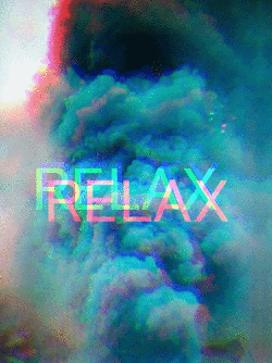 brallanq:  Tripping out? Relaxxx!