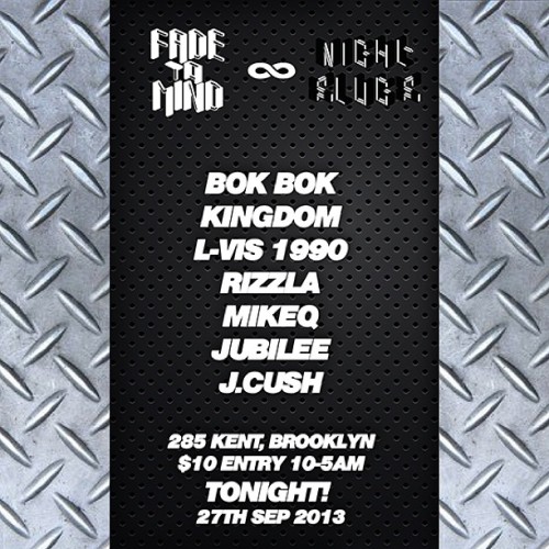 #FadeToMind vs #NightSlugs tonight! ::: bit.ly/1bNycXx