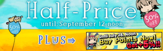 http://www.dlsite.com/ecchi-eng/campaign/half201607~Half-Price Campaign~Until September 12, we are offering selected doujin titles at a 50% discount! As of today, approximately 14,000 doujin titles are at half price, and more titles will be added during