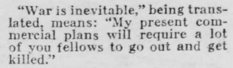 enbynaoto:yesterdaysprint:El Paso Herald, Texas, February 11, 1928text: “War is inevitable,” being t