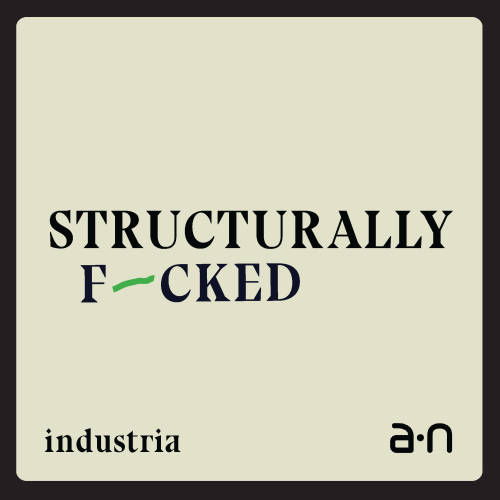 Structurally F~ucked, 2023 by Industria (ISBN 978-1-907529-34-4)
Published by a-n, 2023
Consultant editor for the report