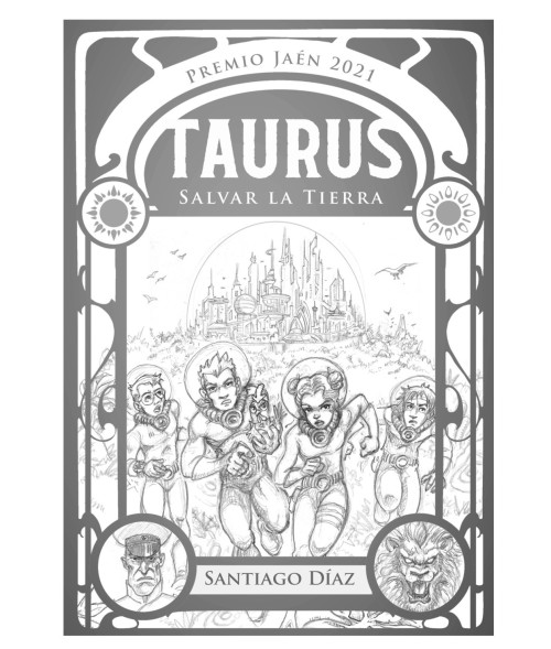  Ilustración de portada para la novela “Taurus, Salvar la Tierra”, escrita por Santiago 