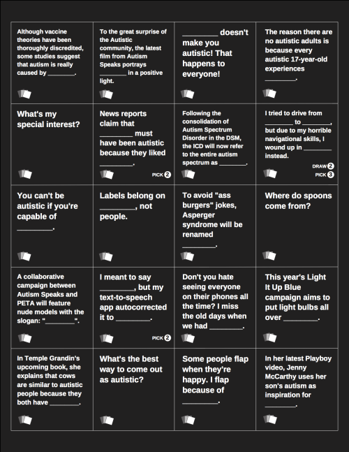 jumpingjacktrash: fistarnius: Custom autism-themed Cards Against Humanity sheets. Best used in combi