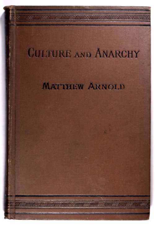 Culture and Anarchy - Mathew Arnold  19th century Edition