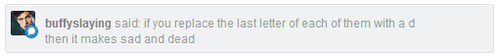 holyfrackles:  holyfrackles:  if you switch the first letters from sam and dean’s