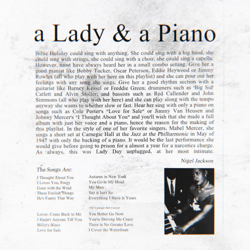 A Lady & A Piano; Billie Holiday at her most intimateThe Songs Are:I Thought About You • I Loves