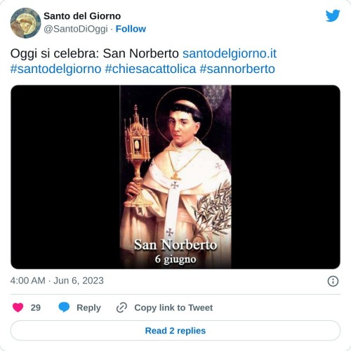 Oggi si celebra: San Norberto https://t.co/YeJ319veQQ#santodelgiorno #chiesacattolica #sannorberto pic.twitter.com/pObRST4l8k  — Santo del Giorno (@SantoDiOggi) June 6, 2023