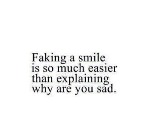 boysaresuicidal2: Faking a smile is so much easier