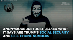 micdotcom:  Anonymous has released Donald Trump’s alleged personal information including his Social Security number, phone number. Here’s what happened when we tried to call the released number.