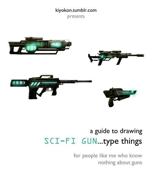 kiyokon:  June 24 - Futuristic Weaponry My secret to art is that I don’t know what I’m doing 99% of the time. 