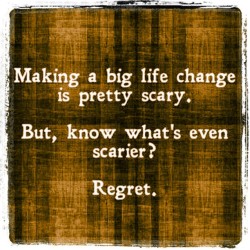 therealsamvaiz:  Making a Change! #noregrets #regretnothing #liveoutloud #live #timeisnow #loveme #change #makeadifference #makeithappen #makeanimpact #inspire #motivate  I hate regret