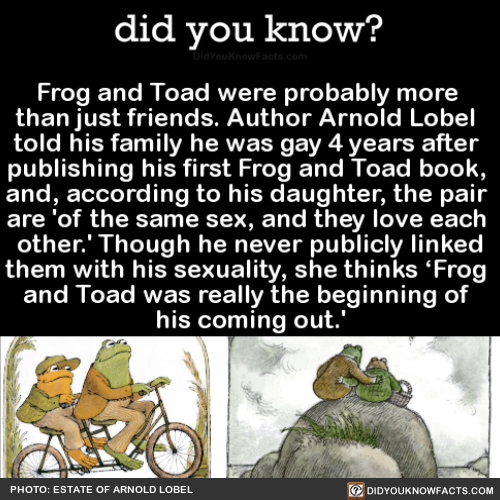 did-you-kno: Frog and Toad were probably more than just friends. Author Arnold Lobel