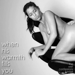 the-wet-confessions:  when his warmth fills
