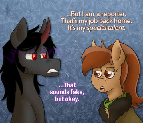 ask-king-sombra:  LISTEN YOU DON’T GET A LOT OF REPORTING OPPORTUNITIES IN THE MIDDLE OF NOWHEEEERE   o:
