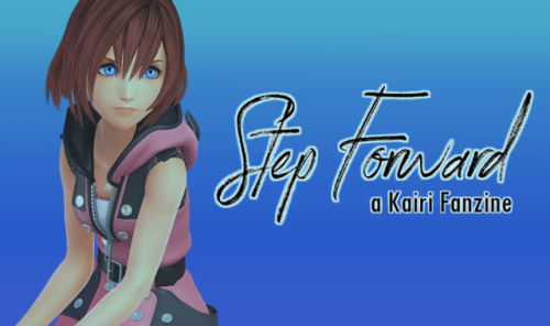 kairizine: “Now I will step forward to realize this wish.”Step Forward is a nonprofit fanzine dedica