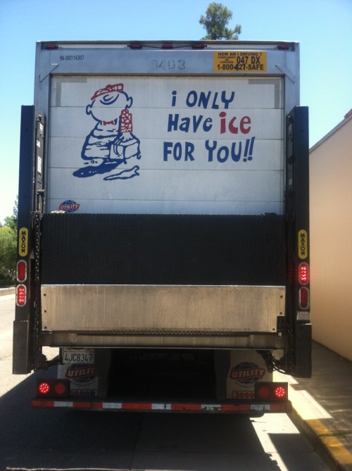 I Only Have ice For You! - Ice truck spotted by Jake H.
Pretty cool. Chill out and click here for my ice related puns.