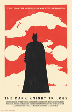 herochan:  The Dark Knight Trilogy Poster Created by William Henry (via:filmhabits) 