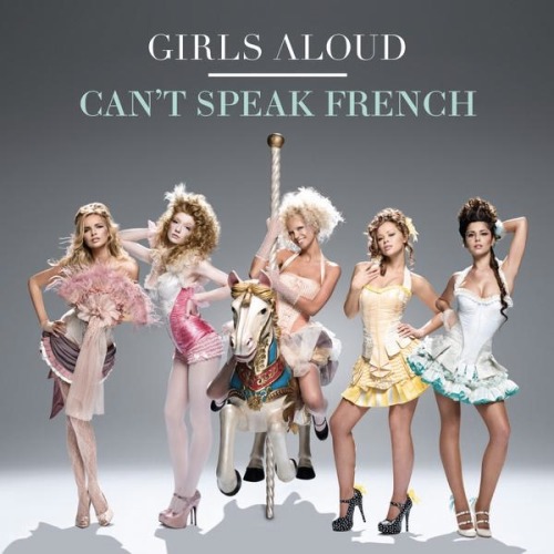 nateyweb:Girls Aloud “Can’t Speak French” single covers (2008)