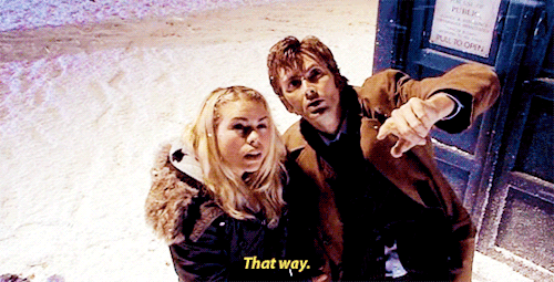 rose-tylers: That way.