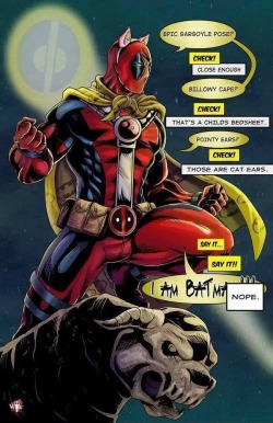 lexijones1026:  Silly Deadpool you are not