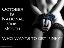 suzanne4u:  lowcountrygent:  irishgoddessofloveandbeauty:  Who’s in?  me…me….me  I’d love to have a kinky October 