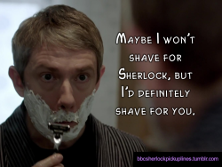 “Maybe I won’t shave for Sherlock,