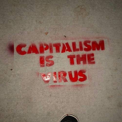 “Capitalism is the Virus” Stencil seen in LA