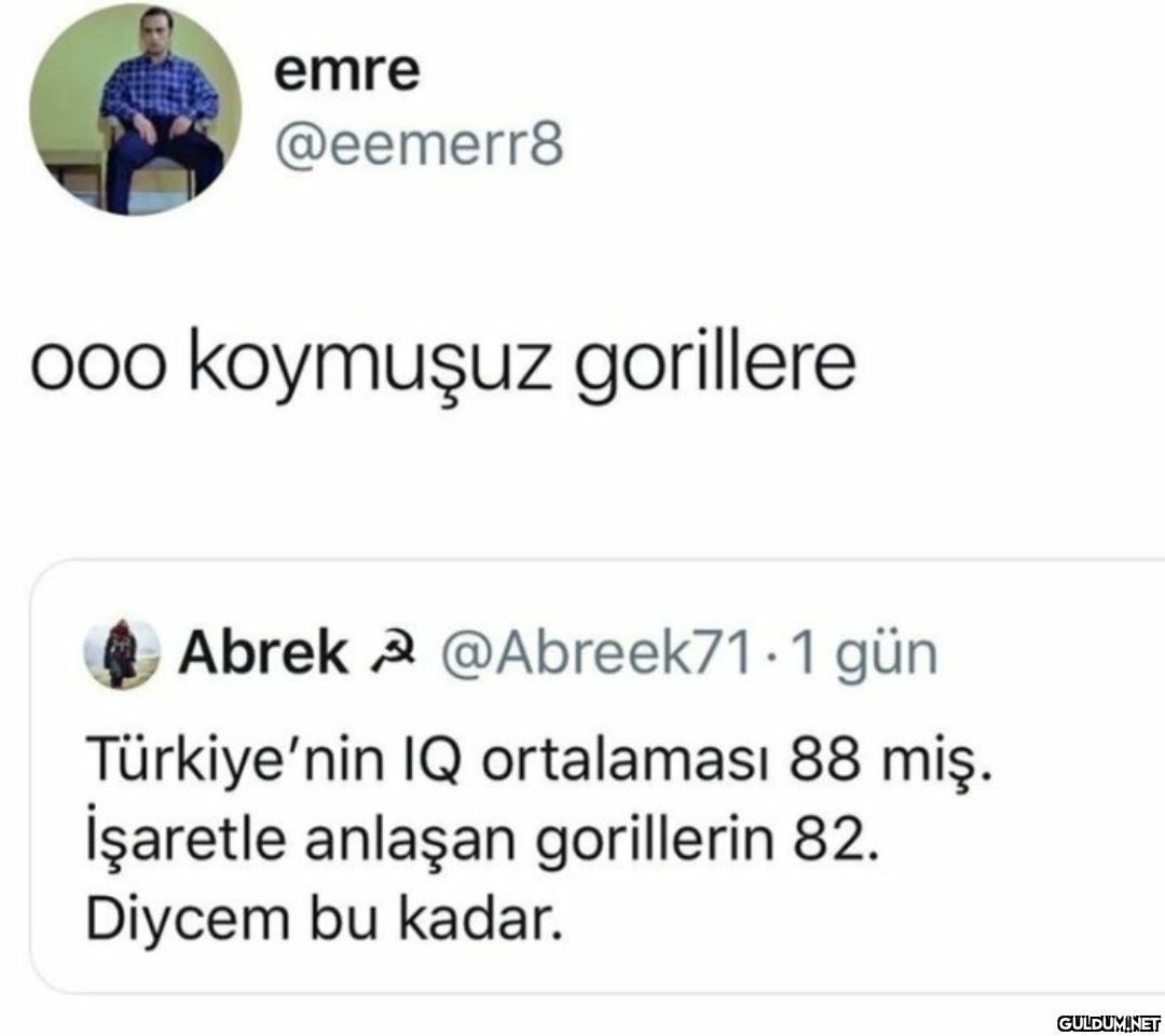 emre @eemerr8 ooo koymuşuz...