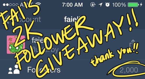faiell:  Hi everyone!! I’ve reached 2k followers, so I thought I might do a little