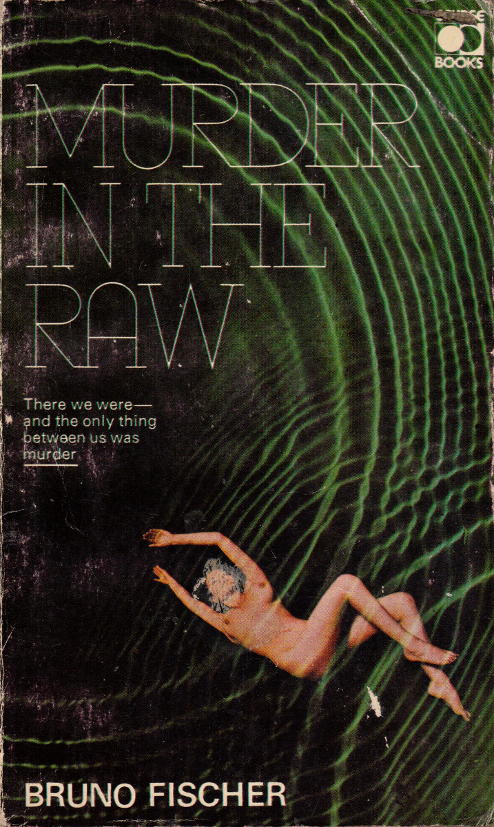 Murder In The Raw, by Bruno Fischer (Eclipse, 1970).From a charity shop in Nottingham.