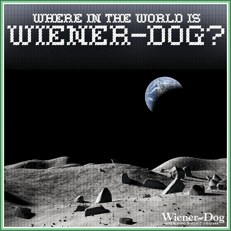 Wieners are out of this world! Click here to see where @wienerdogmovie will end up next: bit.
