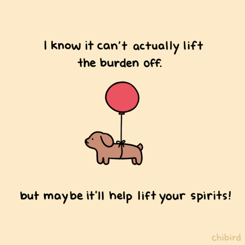 chibird: A small dachshund pup who wants to help you out. It knows you are carrying a lot of weight 