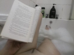 dirtyfoxes:  Ive been reading in the bath for an hour now and the water is getting colder and I’ve never finished my book. Sometimes I wish certain moments would last longer, I wish the book would never end, the bubbles wouldnt pop &amp; the water stay