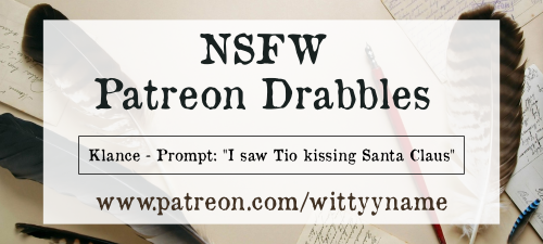 NSFW Patreon DrabbleMonthly NSFW Patreon Drabbles — prompted by patrons and voted on by patrons — Av