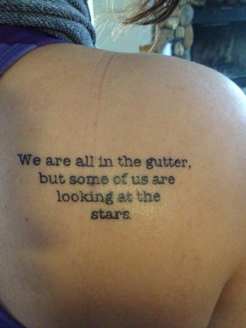 fuckyeahtattoos:My Oscar Wile quote done by Muffy at Graffiti Palace in North Hollywood, CA. 