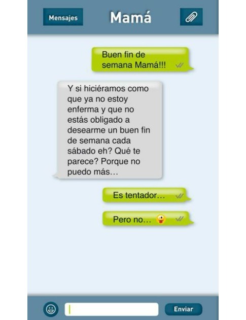 justawkwardgirl: Mis whatsapp con mamá - Alban OrsiniUnas cuántas imágenes del libro que acabo de leer, léanlo, créanme que les abrirá los ojos y aprenderán a valorar todo lo que tienen. “Recuerda que la persona que siempre te amo y te amará