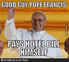 anti-feminism-pro-equality:  doctorwinchesterin221b:  lauradoesthings:  Good Guy Pope Francis  That is what it means to be a good Christian/Catholic. Take notes Westboro Baptist Church.   I like this pope <3  this pope made me proud to be Catholic