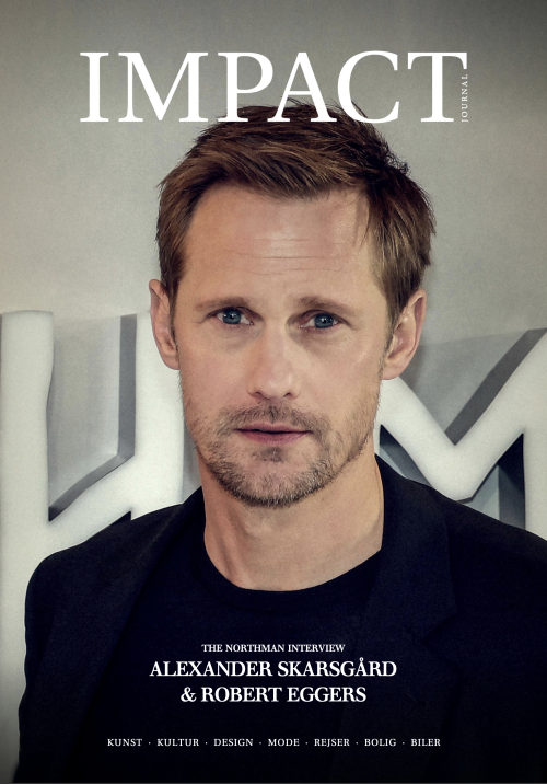 NEW - Alexander Skarsgård and Robert Eggers talk to The Impact Journal about THE NORTHMANThis 
