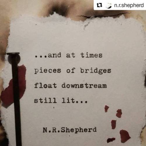 #Repost @n.r.shepherd (@get_repost)・・・&hellip;.starting fires along the way. ..#love #life #poetry #