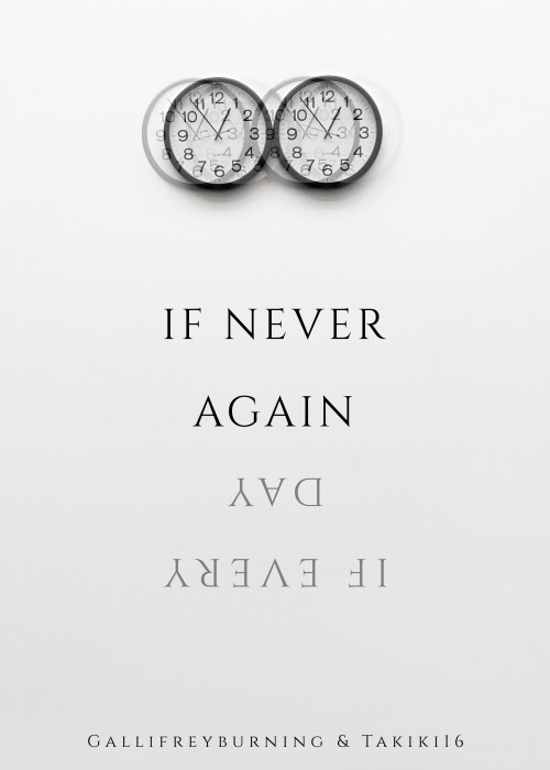 eurythmix:cover for if never again, if every day by @gallifreyburning​ &amp; @takiki16​, based o