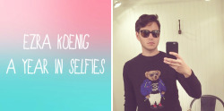 teamvampireweekend: 2015: A Year in Ezra Koenig’s Selfies 