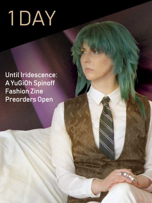 GET READY! Preorders for Iridescence: A YuGiOh Spinoff Fashion Zine open TOMORROW!The zine features 