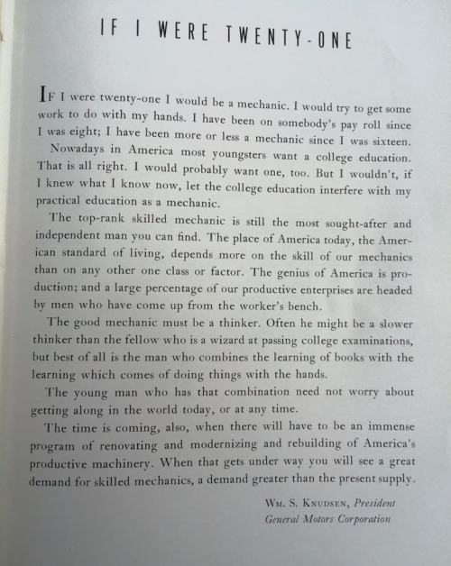 cncenginedynamics:If I Were Twenty - One : by William S. Knudsen, President of General Motors, 1939I